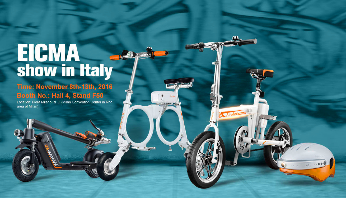 The EICMA will improve Airwheel's fame and also will expand its market share.